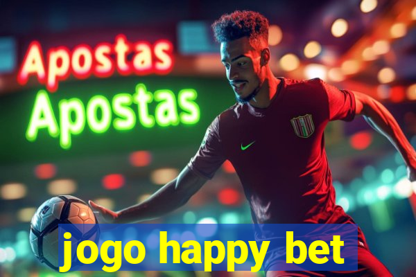 jogo happy bet